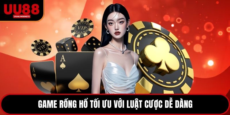 Game rồng hổ tối ưu với luật cược dễ dàng